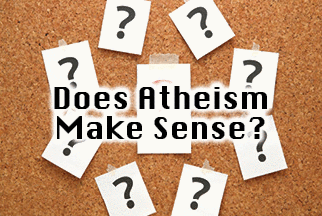 The title of this article is Does Atheism Make Sense? The picture is a bulletin board with question marks.
