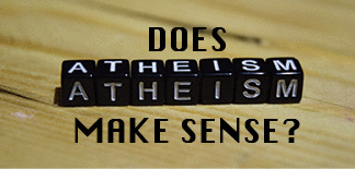 The title of this month's lead article is Does Atheism Make Sense? The scene is ATHEISM written on wooden blocks.