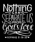 A sign saying nothing can separate us from God's love.