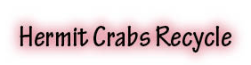 The title of this article is HERMIT CRABS RECYCLE.