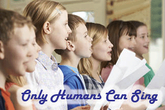 The title of this article is  ONLY HUMANS CAN SING with a picture of school children singing in a school choir.
