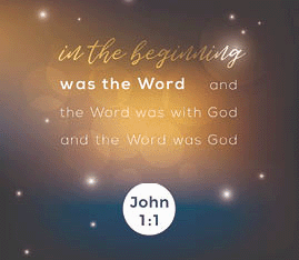 John 1:1-in the beginning was the Word, etc.