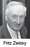 Swiss astronomer Fritz Zwicky.