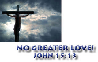 No greater love!